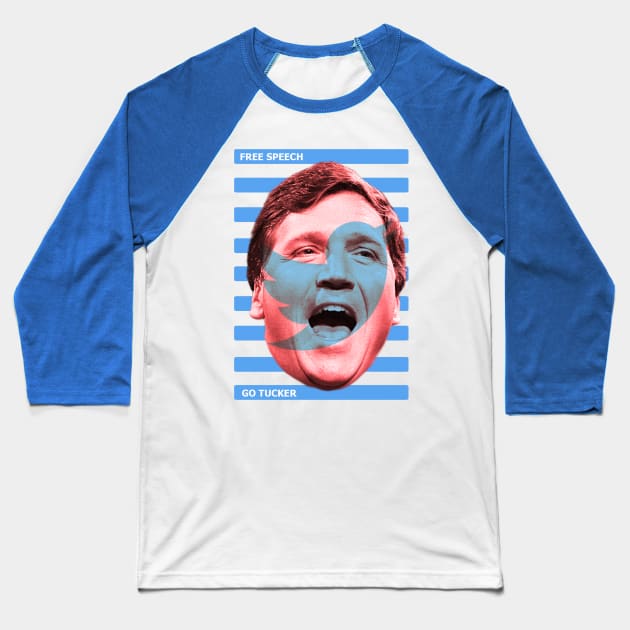 Go Tucker Free Speech Blue Version Baseball T-Shirt by TuckerCarlsonStore